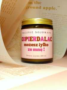 Świeca sojowa odpierdalać możesz tylko ze mną(czekolada)180ml. reczniesjowane.pl-m.jpg
