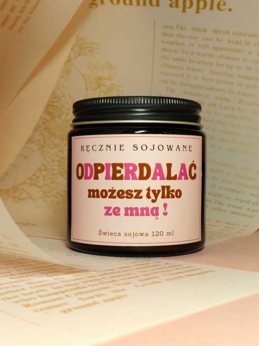 Świeca sojowa odpierdalać możesz tylko ze mną(czekolada)120ml. reczniesjowane.pl-m.jpg