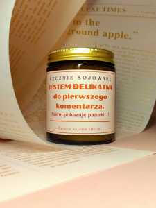 Świeca sojowa Jestem delikatna do pierwszego komentarza 180ml – Śliwka.jpg