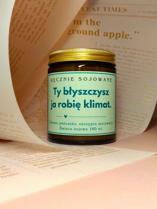 Świeca sojowa Ty błyszczysz, ja robię klimat 180ml – Śmieszny prezent dla Przyjaciółki reczniesojowane.pl.jpg