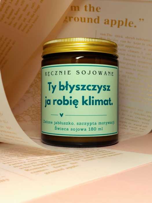 Świeca sojowa Ty błyszczysz, ja robię klimat 180ml – Śmieszny prezent dla Przyjaciółki reczniesojowane.pl.jpg