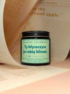 Świeca sojowa Ty błyszczysz, ja robię klimat 120ml – Zielone jabłuszko.jpg