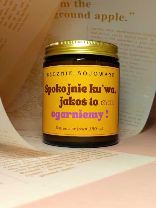 Świeca sojowa Spokojnie jakoś to ogarniemy(dzikość róży)180ml. reczniesjowane.pl-m.jpg